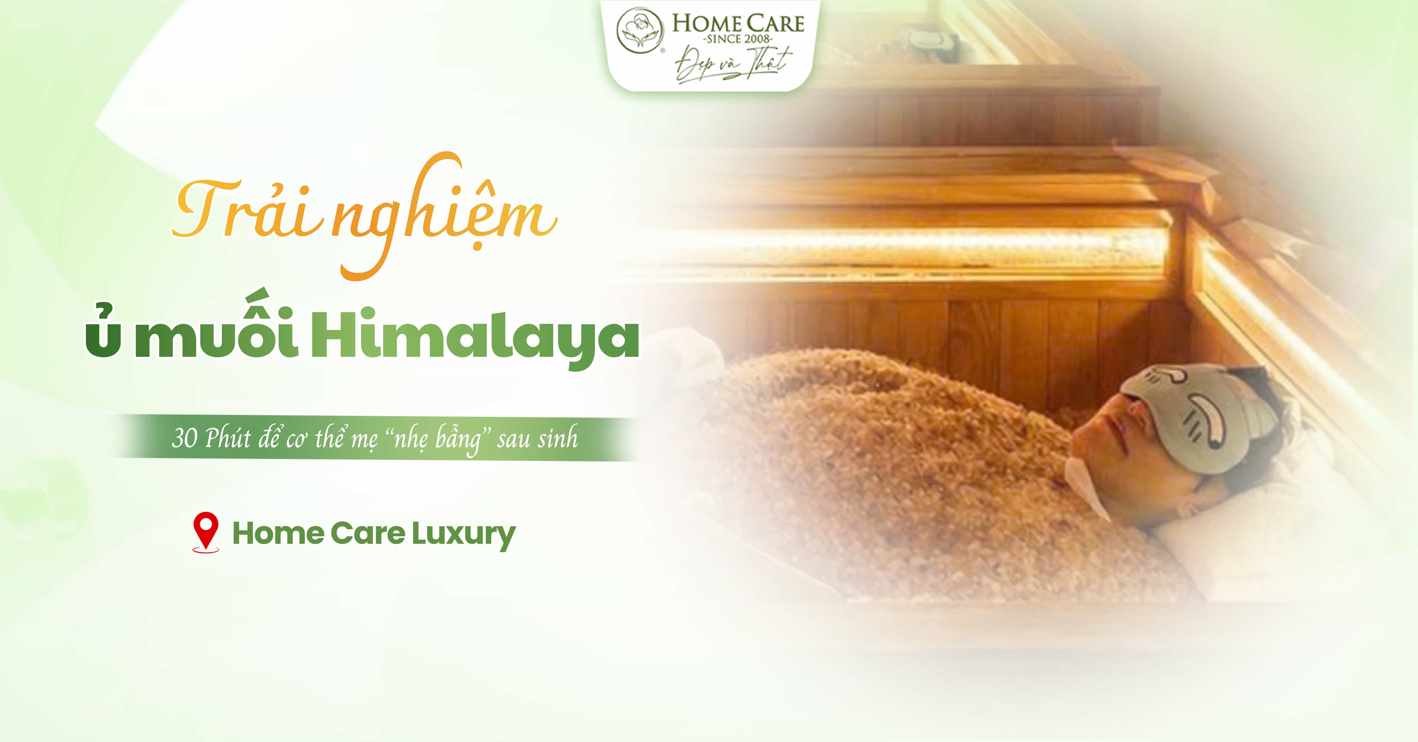 30 Phút trải nghiệm ủ muối Himalaya tại Home Care có gì đặc biệt?