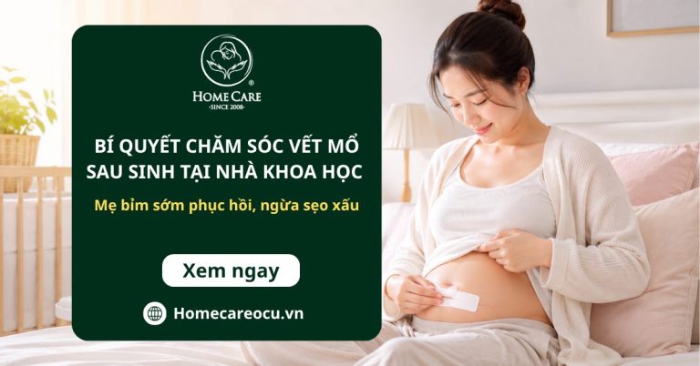 Bí quyết chăm sóc vết mổ sau sinh tại nhà khoa học cho mẹ bỉm nhanh phục hồi, ngừa sẹo xấu