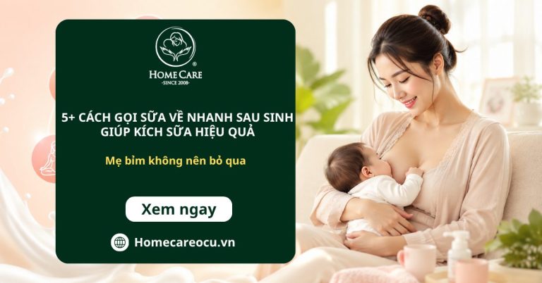 5+ Cách gọi sữa về nhanh sau sinh giúp kích sữa hiệu quả, bé bú no khỏe mẹ không nên bỏ qua