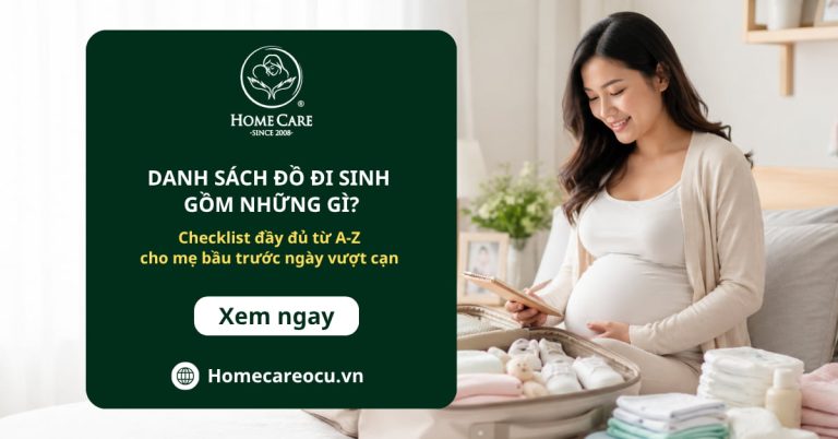 Danh sách đồ đi sinh gồm những gì? Checklist đầy đủ từ A-Z cho mẹ bầu trước ngày vượt cạn
