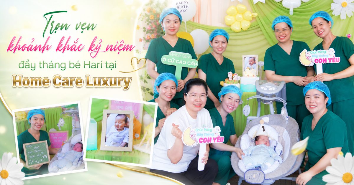 Trọn vẹn khoảnh khắc kỷ niệm đầy tháng bé Hari tại Home Care Luxury